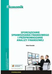 Книга Ekonomik — Sporządzanie sprawozdania finans. podręcznik (MPN 237961) — пособие по составлению финансовой отчётности