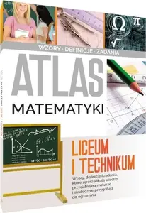 Учебное издание SBM Atlas matematyki. Liceum i technikum — атлас по математике для лицея и техникума (польский, 435706)
