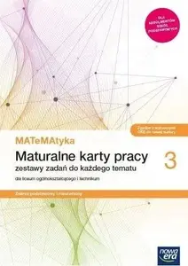 Workbooks Nowa Era MATeMAtyka LO 3 ZPR Maturalne Karty Pracy 2021 — student practice sheets for upper-secondary mathematics