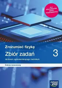 Mācību grāmata Nowa Era Fizyka LO 3 Zrozumieć fizykę (ZR 2021) — fizikas uzdevumu krājums vidusskolai