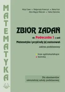 Учебное пособие Podkowa Matematyka i przykłady zast.1 LO — сборник задач для лицея, рабочая тетрадь