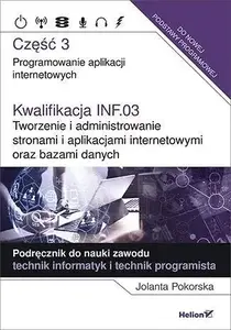 Grāmata Helion — Kwalifikacja INF.03. Programowanie aplikacji cz. 3 (mpn 371318)