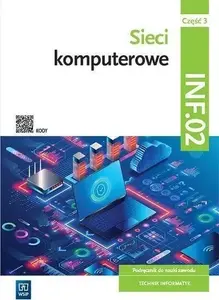 Учебник WSiP Sieci komputerowe. Kwal. INF.02. podr. cz.3 — WSiP (ISBN 9788302203718)