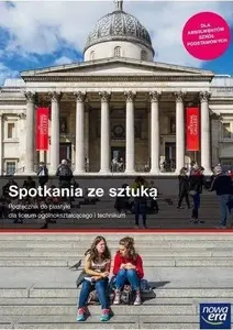 Mācību grāmata Nowa Era — Plastyka: LO Spotkania ze sztuką podr. w.2019 (MPN 331850)
