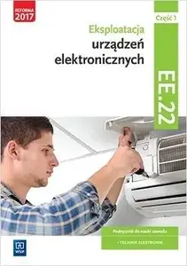 WSiP Eksploatacja urządzeń elektro.Kwal.EE.22.Podr.cz.1 grāmata Photo 1