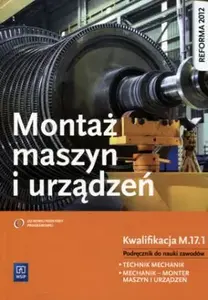 WSiP textbook for vocational training — Montaż maszyn i urządzeń (Mechanic technician, machine fitter) — vocational manual