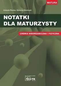 MEDYK Notatki dla maturzysty. Chemia nieorganiczna i fizyka Study Guide