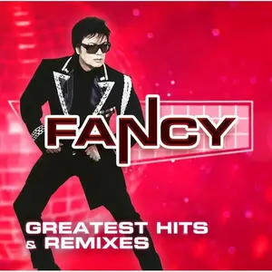 Виниловая пластинка Fancy Greatest Hits & Remixes