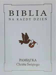 Wydawnictwo Diecezjalne i Drukarnia w Sandomierzu Biblia na każdy dzień. Chrzest złoto TW
