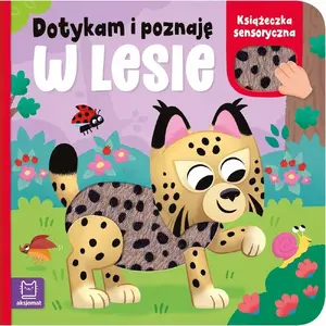 Сенсорная книга Aksjomat Dotykam i poznaję. W lesie